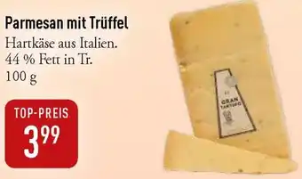 Galeria Markthalle Parmesan mit Trüffel Angebot
