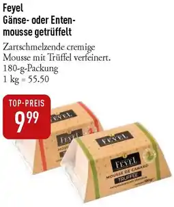 Galeria Markthalle Feyel Gänse- oder Entenmousse getrüffelt Angebot