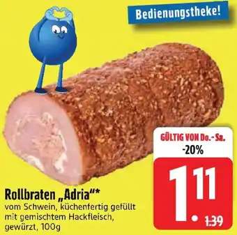 Edeka Rollbraten ,,Adria" Angebot