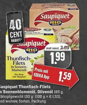 Edeka Saupiquet Thunfisch-filets In Sonnenblumenöl, Olivenöl Angebot