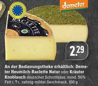 Edeka Demeter Heumilch-raclette Natur Oder Kräuter Knoblauch Angebot