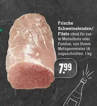 Edeka Frische Schweinelenden Oder Filets Angebot