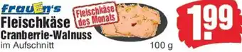 Edeka Frauen's Fleischkäse Cranberrie Walnuss Angebot