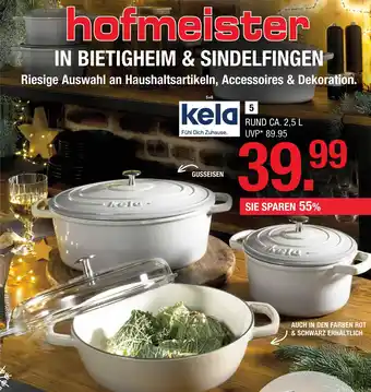 Hofmeister Kela bräter Angebot