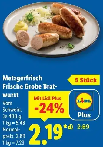 Lidl Metzgerfrisch Frische Grobe Bratwurst Angebot