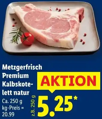 Lidl Metzgerfrisch Premium Kalbskotelett natur Angebot