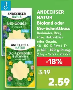 Kaufland ANDECHSER NATUR Bioland oder Bio-Schnittkäse Angebot