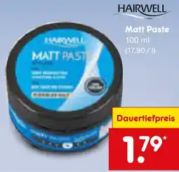 Netto Marken-Discount Hairwell matt paste Angebot