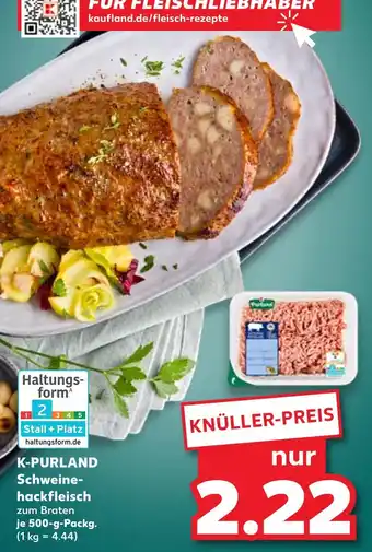 Kaufland K-purland schweinehackfleisch zum braten Angebot