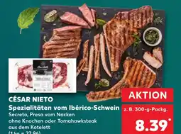 Kaufland César nieto spezialitäten vom ibérico-schwein Angebot