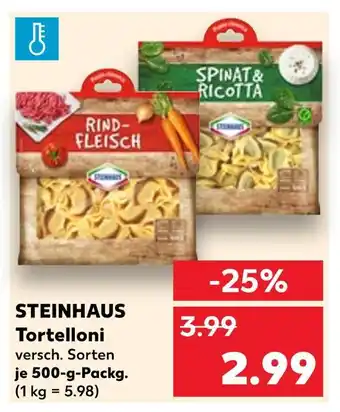 Kaufland Steinhaus rindfleisch tortelloni Angebot