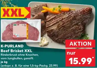 Kaufland K-PURLAND Beef Brisket XXL Angebot