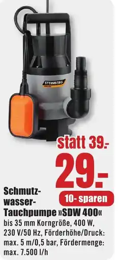 B1 Discount Baumarkt STEINBERG Schmutzwasser- Tauchpumpe »>SDW 400<< Angebot