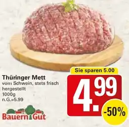 WEZ Bauern Gut Thüringer Mett Angebot