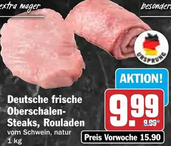 HIT Deutsche frische Oberschalen Steaks, Rouladen Angebot