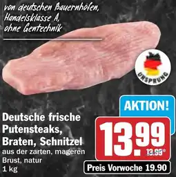 HIT Deutsche frische Putensteaks, Braten, Schnitzel Angebot