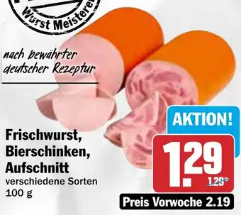 HIT Frischwurst, Bierschinken, Aufschnitt Angebot