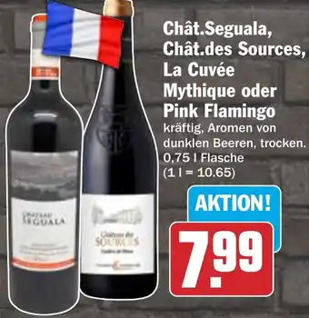 HIT Chât.Seguala, Chât.des Sources, La Cuvée Mythique oder Pink Flamingo Angebot