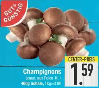 E-Center GUT & GÜNSTIG Champignons Angebot