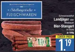 E-Center Schwarzwaldhof Landjäger oder Wiesbauer Bier-Stangerl Angebot