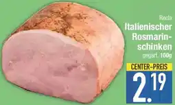 E-Center Recla Italienischer Rosmarinschinken Angebot