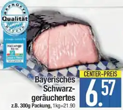 E-Center Bayerisches Schwarzgeräuchertes Angebot
