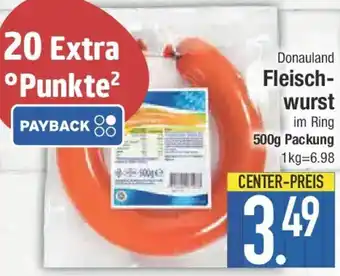 E-Center Donauland Fleischwurst Angebot