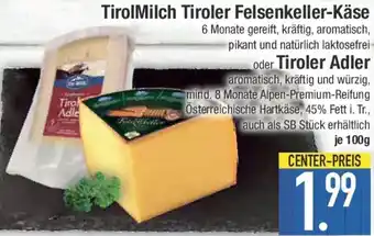 E-Center TirolMilch Tiroler Felsenkeller-Käse oder Tiroler Adler Angebot