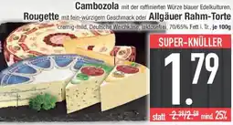 E-Center Cambozola, Rougette oder Allgäuer Rahm-Torte Angebot