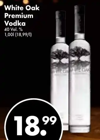 Trink und Spare White Oak Premium Vodka 1L Angebot