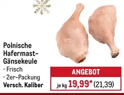 METRO Polnische Hafermast- Gänsekeule Angebot