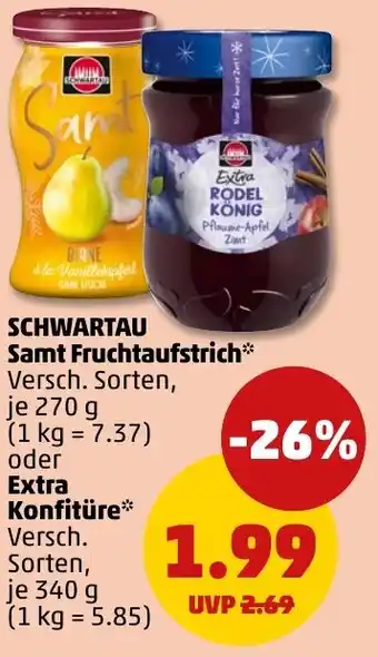 PENNY SCHWARTAU Samt Fruchtaufstrich oder Extra Konfitüre Angebot