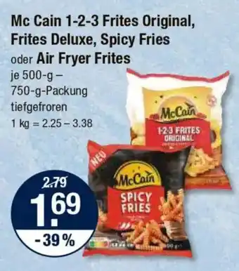 V Markt McCain 1-2-3 Frites Original, Frites Deluxe, Spicy Fries oder Air Fryer Frites Angebot