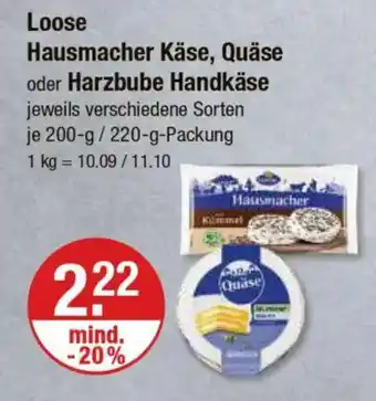 V Markt Loose Hausmacher Käse, Quäse oder Harzbube Handkäse Angebot
