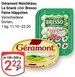 Globus Géramont Weichkäse, Le Snack oder Bresso Feine Häppchen Angebot