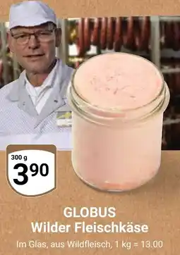 Globus GLOBUS Wilder Fleischkäse Angebot