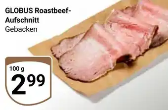 Globus GLOBUS Roastbeef- Aufschnitt Angebot