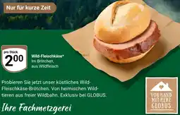 Globus Wild-Fleischkäse Angebot