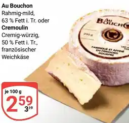 Globus Au Bouchon oder Cremoulin Angebot