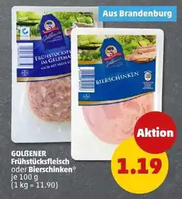 PENNY GOLßENER Frühstücksfleisch oder Bierschinken Angebot