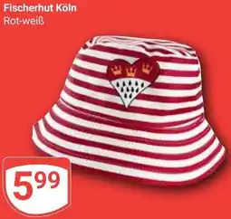 Globus Fischerhut Köln Angebot