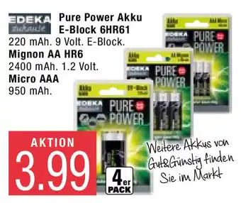 Marktkauf Edeka Pure Power Akku E-Block 6HR61 , Mignon AA HR6 , Micro AAA Angebot