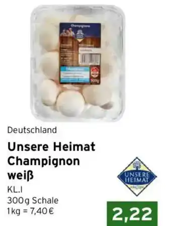 CAP Markt Unsere Heimat Champignon weiß Angebot
