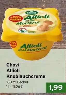 CAP Markt Chovi Allioli Knoblauchcreme Angebot