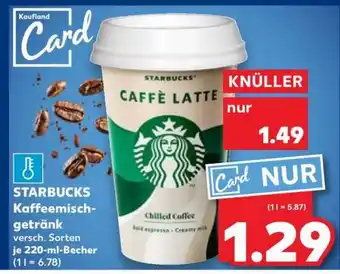 Kaufland STARBUCKS Kaffee­misch­getränk Angebot