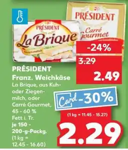 Kaufland PRÉSIDENT Franz. Weichkäse Angebot
