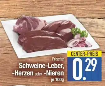 Edeka Frische Schweine-Leber, -Herzen oder -Nieren Angebot
