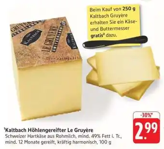 Edeka Kaltbach Höhlengereifter Le Gruyère Angebot