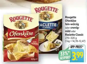 Edeka Rougette Ofenkäse fein-würzig oder cremig-mild oder Raclette Classic Angebot