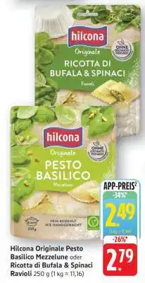 Edeka Hilcona Originale Pesto Basilico Mezzelune oder Ricotta di Bufala & Spinaci Ravioli Angebot